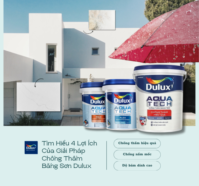 Tìm Hiểu 4 Lợi Ích Của Giải Pháp Chống Thấm Bằng Sơn Dulux
